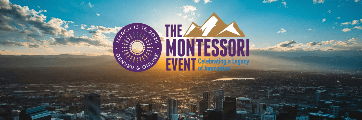 The Montessori Event 2025 Denver Colorado