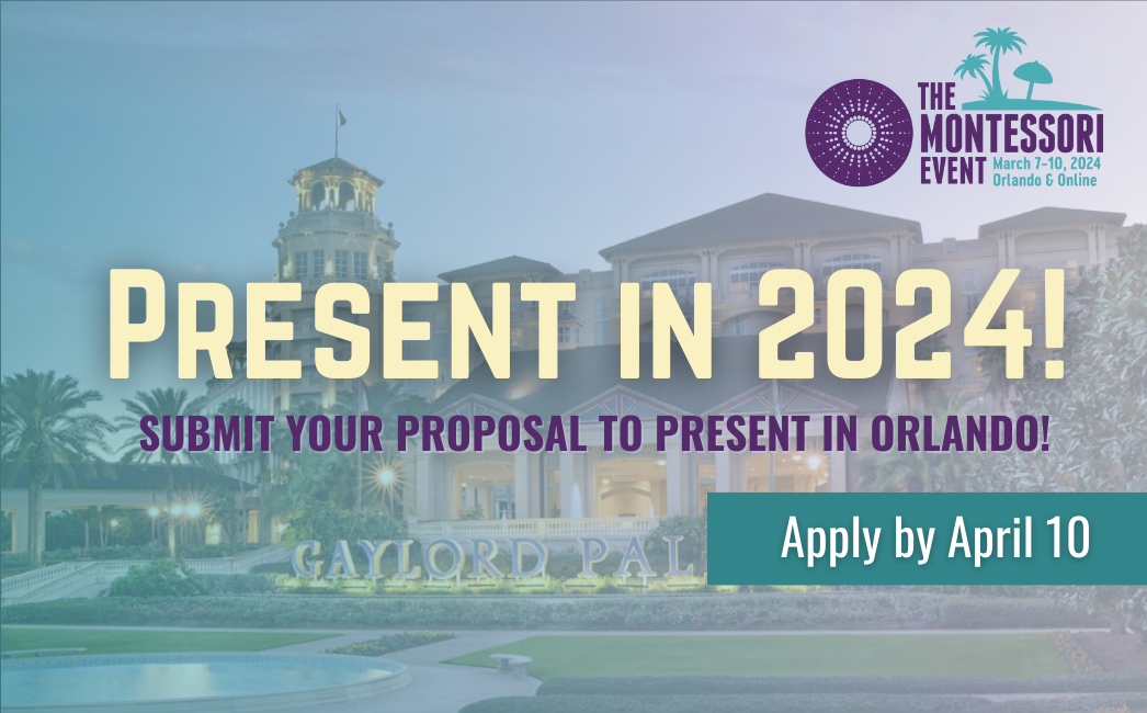 Call for Proposals - The Montessori Event 2024