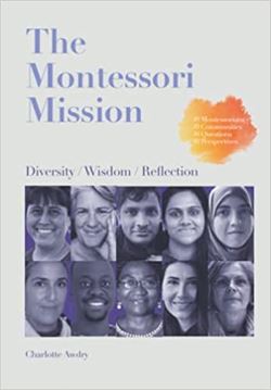 The Montessori Mission: A Review of Charlotte Awdry’s Project of Passion